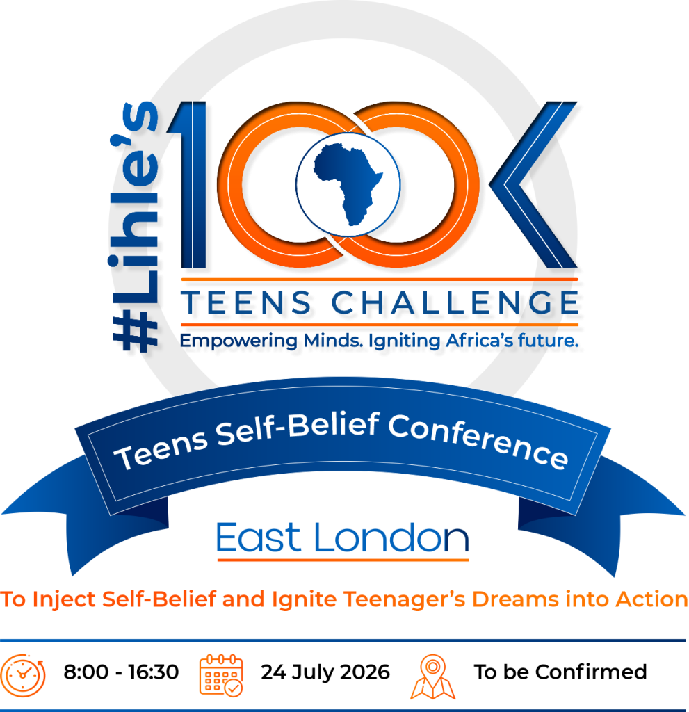 Lihle's 100K Teens Self-Belief Conference - East London